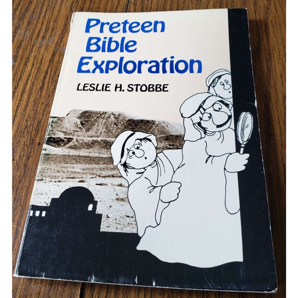 Preteen Bible Exploration Leslie H Stobbe 1981